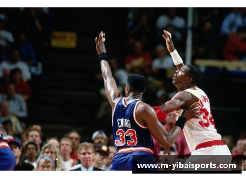 亿百体育重温NBA经典岁月：探索20世纪90年代的辉煌与传奇